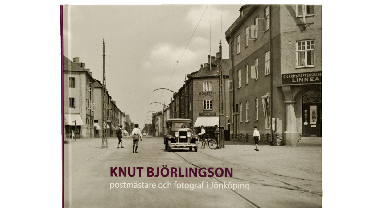 Omslag till boken Knut Björlingsson postmästare och fotograf i Jönköping