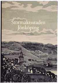 Omslaget till Stormaktsstaden Jönköping